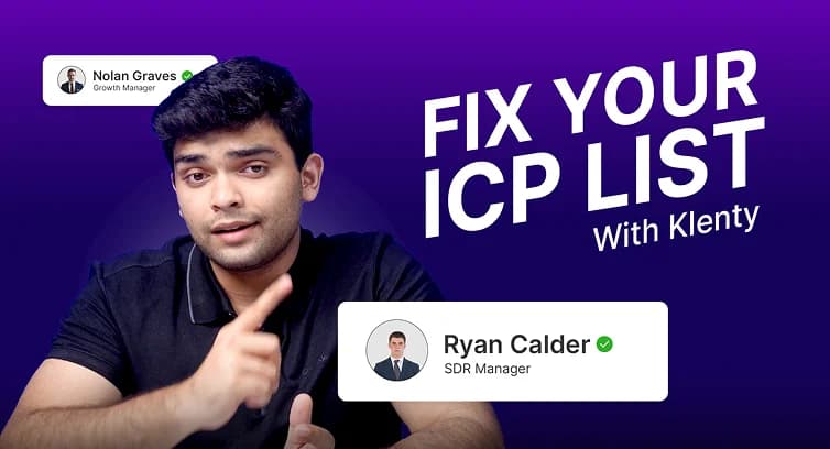 Are You Really Reaching Your ICP? Fix ICP Targeting With Klenty AI